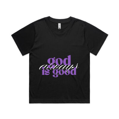 God is Good, always - Womens Tee Thumbnail